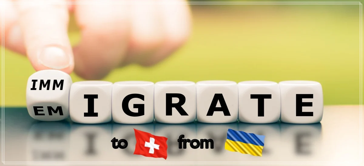 Immigrate to Switzerland from Ukraine