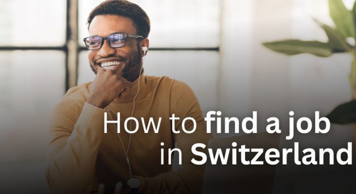 How to Find a Job in Switzerland