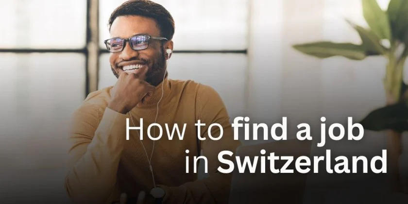 How to Find a Job in Switzerland